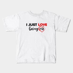 Love Being Myself Kids T-Shirt